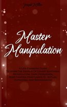 Master Manipulation