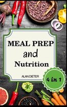 Meal Prep And Nutrition: 4 Books in 1