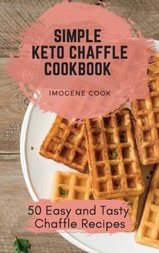 Simple Keto Chaffle Cookbook - cover