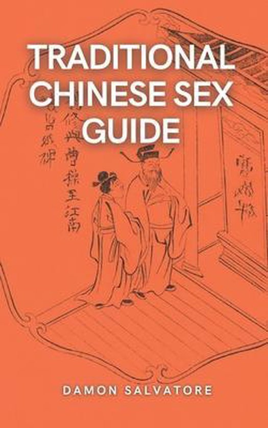 Traditional Chinese Sex Guide Damon Salvatore 9798745446559 Boeken