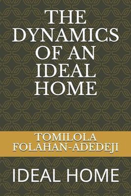 The Dynamics of an Ideal Home - cover