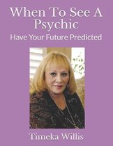 When To See A Psychic