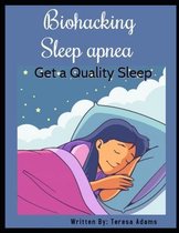 Biohacking sleep apnea