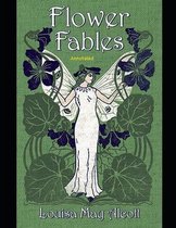 Flower Fables Annotated