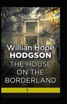 The House on the Borderland (illustrated edition)