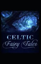 Celtic Fairy Tales by Joseph Jaco Illustrated Edition