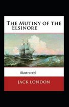 The Mutiny of the Elsinore Illustrated