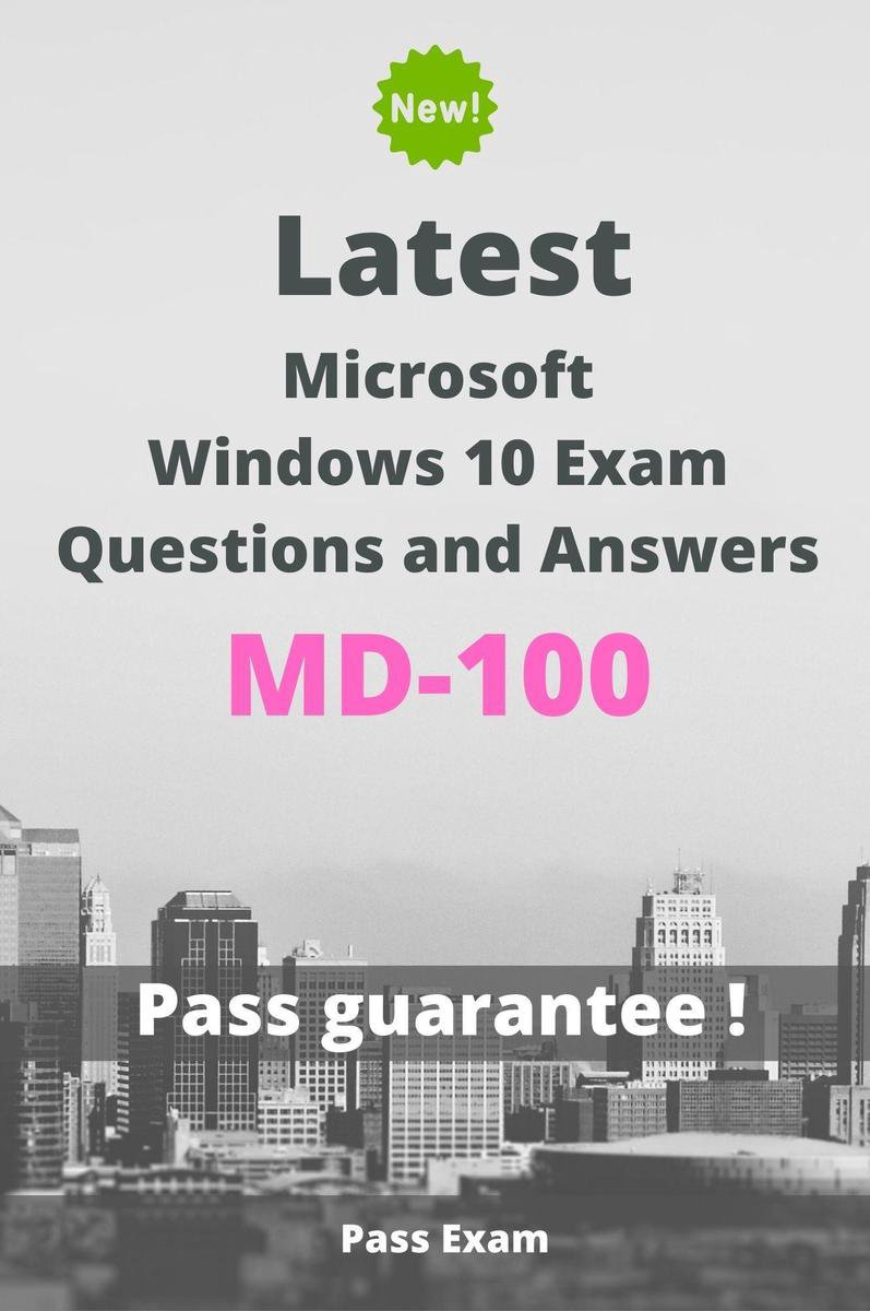 Valid MD-100 Exam Topics