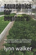 Aquaponics for beginners