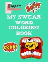 My Swear Word Coloring Book