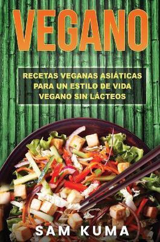 VEGANO: RECETAS VEGANAS ASI TICAS PARA U