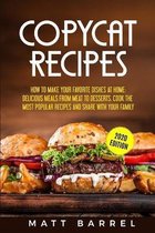 Copycat Recipes: How To Make Your Favourite Dishes At Home