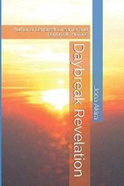 Daybreak Revelation