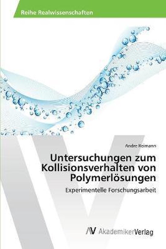Untersuchungen zum Kollisionsverhalten von Polymerlösungen - cover