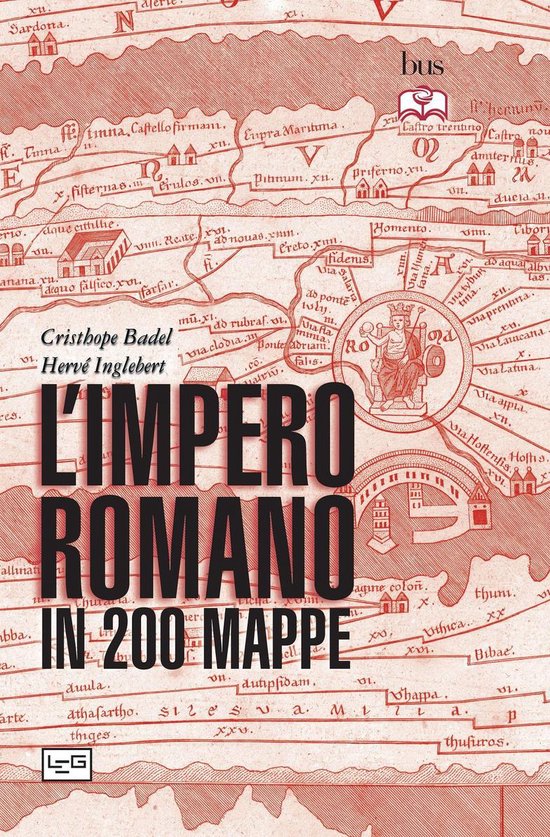 L'impero romano in 200 mappe - cover