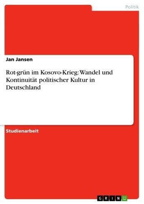 Foto: Rot gr n im kosovo krieg wandel und kontinuit t politischer kultur in deutschland