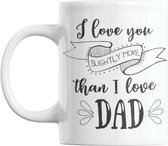 Studio Verbiest - Mok - Mama / moeder / moederdag - I love you slightly more than I love dad (M5) 300ml