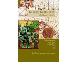 Groninger Hanze Studies 4 - Koggen, Kooplieden en Kantoren