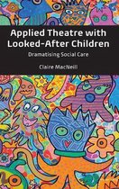 Applied Theatre with Looked-After Children