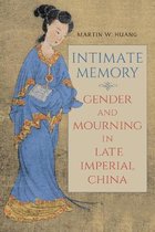 SUNY series in Chinese Philosophy and Culture- Intimate Memory