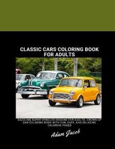 Classic Cars Coloring Book For Adults