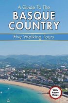 Walking Tour Guides-A Guide to the Basque Country