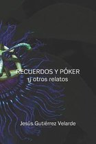 RECUERDOS Y POKER y otros relatos