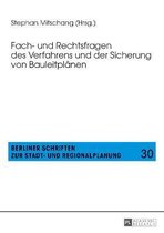 Berliner Schriften Zur Stadt- Und Regionalplanung- Fach- und Rechtsfragen des Verfahrens und der Sicherung von Bauleitplaenen
