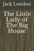 The Little Lady of The Big House
