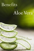 Tammie Rowe-Benefits of Aloe Vera