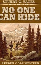 No One Can Hide (Reuben Cole Westerns Book 4)