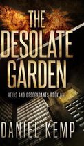 The Desolate Garden (Heirs And Descendants Book 1)