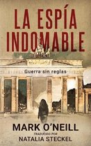 La Espía Indomable: Guerra sin reglas