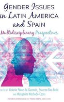 Critical Studies of Latinxs in the Americas- Gender Issues in Latin America and Spain
