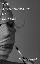 The Autobiography of Leisure