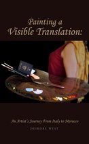 A Painter's Journey 2 - Painting a Visible Translation