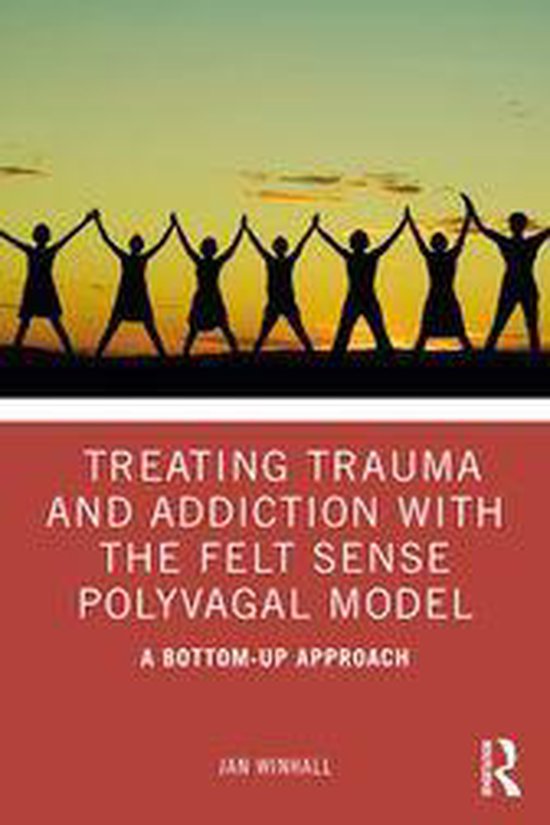 Treating Trauma and Addiction with the Felt Sense Polyvagal  ... - cover