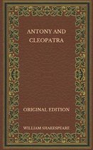 Antony and Cleopatra - Original Edition