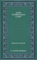 John Thorndyke's Cases - Original Edition