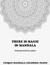 There Is Magic In Mandala