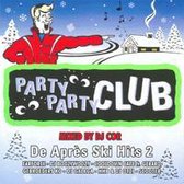 Various - Party Party Club Apres Sk
