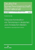 Deutsche Sprachwissenschaft International- Diskursive Konstruktion von Terrorismus in deutschen und chinesischen Medien