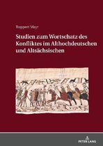 Studien zum Wortschatz des Konfliktes im Althochdeutschen und Altsaechsischen