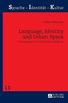 Language, Identity and Urban Space: The Language Use of Latin American Migrants