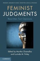 Feminist Judgment Series: Rewritten Judicial Opinions- Feminist Judgments: Rewritten Tort Opinions