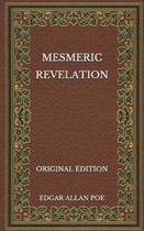 Mesmeric Revelation - Original Edition