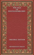 The Tale of Buster Bumblebee - Original Edition