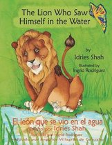 The Lion Who Saw Himself in the Water -- El Leon Que Se Vio En El Agua