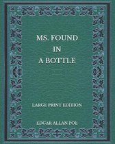 MS. Found in a Bottle - Large Print Edition
