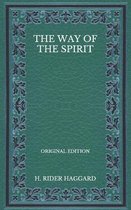 The Way of the Spirit - Original Edition